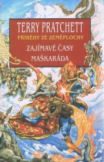 Úžasná Zeměplocha 17+18: Zajímavé časy / Maškaráda [Pratchett Terry]