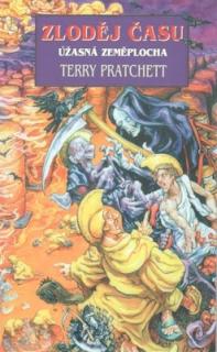 Úžasná Zeměplocha 26:  Zloděj času [Pratchett Terry]