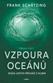 Vzpoura oceánů 2. část [Schätzing Frank]