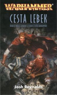 WH Gotrek a Félix 13 - Cesta lebek [Reynolds Josh]