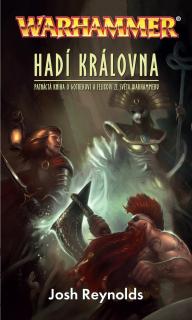 WH Gotrek a Félix 15 - Hadí královna [Reynolds Josh]