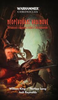 WH Gotrek a Félix - 3. antológia: Neopěvovaní hrdinové [Kolektív autorov]