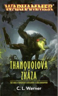 WH Thanquol a Kostilam 3: Thanquolova zkáza [Werner C.L.]