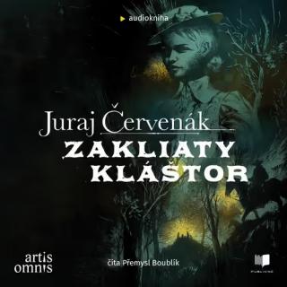 Zakliaty kláštor (audiokarta) [Červenák Juraj]