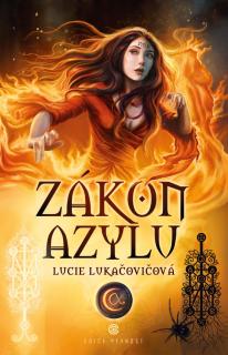 Zákon azylu  [Lukačovičová Lucie] (Zákon azylu 1)