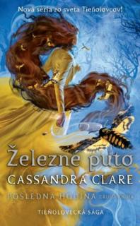 Železné puto - Posledná hodina 2 [Clare Cassandra]