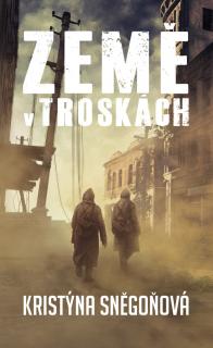 Země v troskách [Sněgoňová Kristýna]