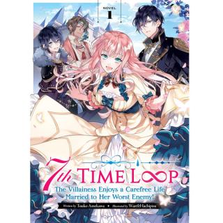 7th Time Loop 1 (Light Novel)