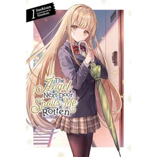 Angel Next Door Spoils Me Rotten 1 (Light Novel)