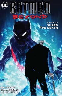 Batman Beyond 3: Wired for Death