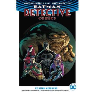 Batman Detective Comics 1: Ve stínu netopýrů (Znovuzrození hrdinů DC)