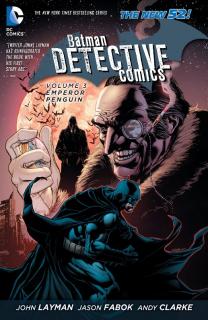 Batman Detective Comics 3: Emperor Penguin (The New 52)