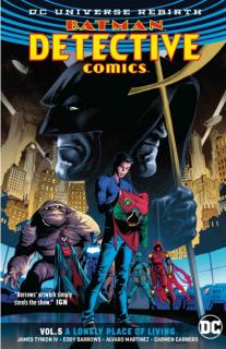 Batman Detective Comics 5: A Lonely Place of Living (Rebirth)