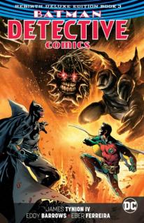 Batman Detective Comics: The Rebirth Deluxe Edition 3 (Rebirth)