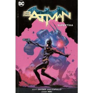 Batman: Supertíha (Brožovaná väzba)