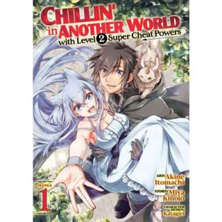 Chillin' in Another World with Level 2 Super Cheat Powers 1 (Manga)