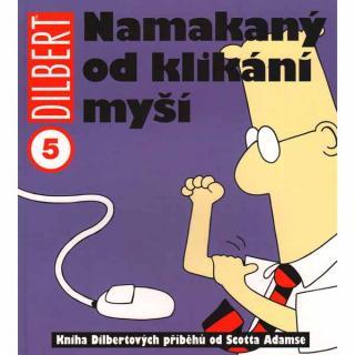 Dilbert 5: Namakaný od klikání myší