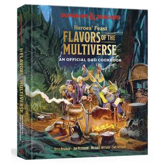 Dungeons & Dragons: Heroes' Feast Flavors of the Multiverse: An Official D&D Cookbook