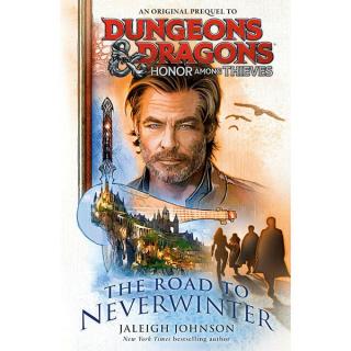 Dungeons & Dragons: Honor Among Thieves - The Road to Neverwinter