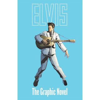 ELVIS: The Official Graphic Novel Deluxe Edition