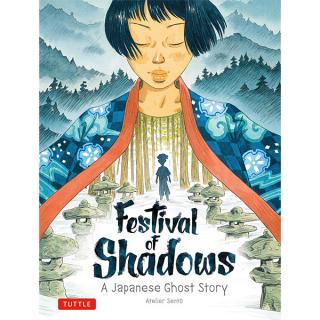 Festival of Shadows: A Japanese Ghost Story