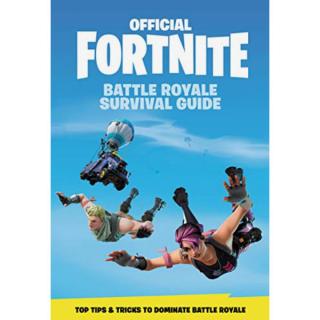 Fortnite Official Battle Royale Survival Guide