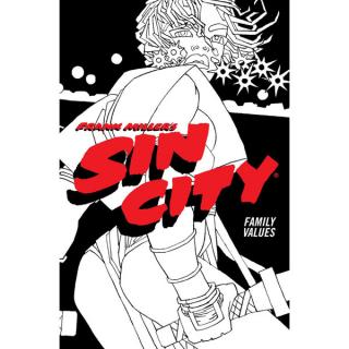 Frank Millers Sin City 5: Family Values Fourth Edition