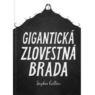 Gigantická zlovestná brada