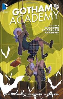 Gotham Academy 1: Welcome to Gotham Academy (The New 52)