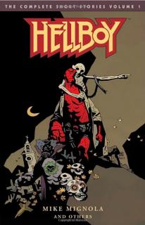 Hellboy: The Complete Short Stories 1