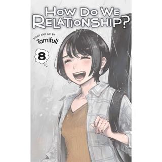 How Do We Relationship? 8