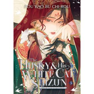 Husky and His White Cat Shizun: Erha He Ta De Bai Mao Shizun 5 (Novel)