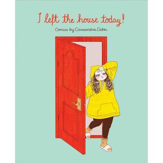 I Left the House Today!: Comics