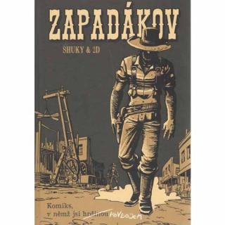 Komiks, v němž jsi hrdinou: Zapadákov