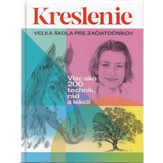 Kreslenie: Veľká škola pre začiatočníkov