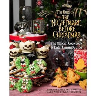 Nightmare Before Christmas: The Official Cookbook and Entertaining Guide