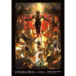 Overlord 12: The Paladin of the Sacred Kingdom, Part I (Light Novel)