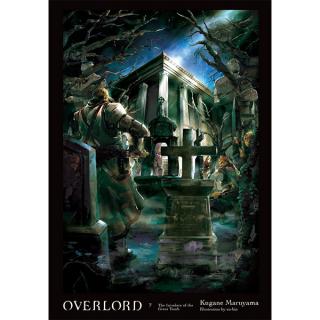 Overlord The Invaders of the Great Tomb 7 Light Novel