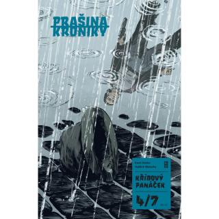 Prašina Kroniky: Křídový panáček 4 - Poprava