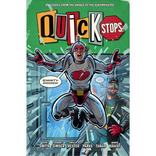 Quick Stops: Anecdotes From the Annals of the Askewniverse