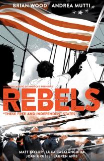 Rebels: These Free and Independent States