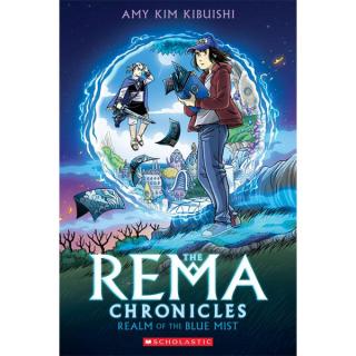 Rema Chronicles 1: Realm of the Blue Mist A Graphic Novel