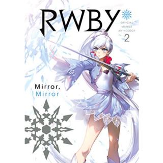 RWBY: Official Manga Anthology 2 - Mirror Mirror