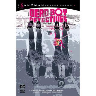 Sandman Universe Classics: The Dead Boy Detectives Omnibus