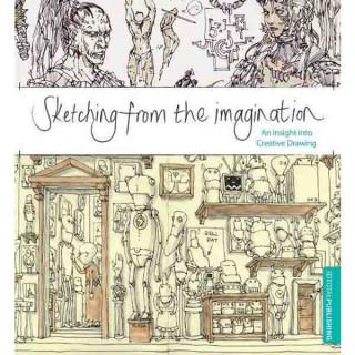 Sketching from the Imagination: An Insight into Creative Drawing