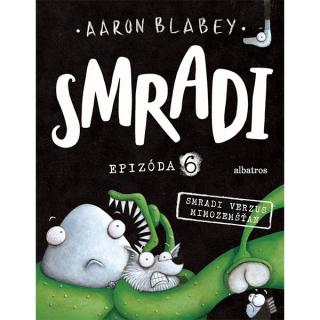 Smradi 6 - Smradi verzus mimozemšťan