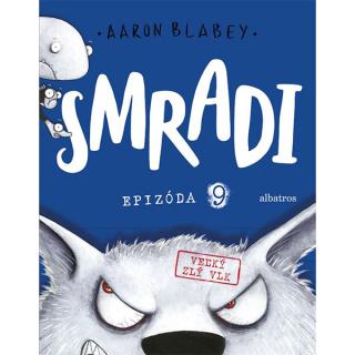 Smradi 9 - Veľký zlý vlk