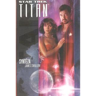 Star Trek: Titan 6 - Syntéza