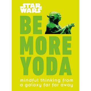 Star Wars Be More Yoda