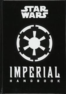 Star Wars The Imperial Handbook: A Commanders Guide